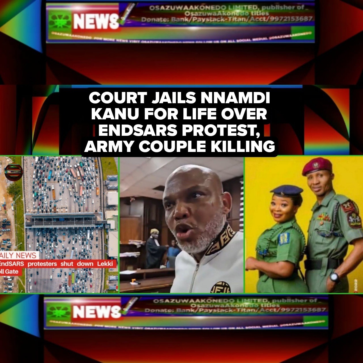 Court Jails Nnamdi Kanu For Life Over ENDSARS Protest, Army Couple Killing